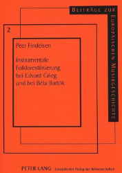 Instrumentale Folklorestilisierung bei Edvard Grieg und bei Béla Bartók