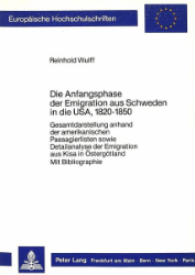 Die Anfangsphase der Emigration aus Schweden in die USA, 1820-1850