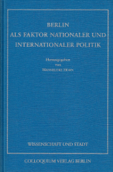 Berlin als Faktor nationaler und internationaler Politik
