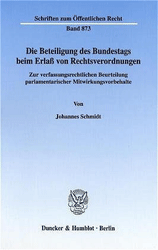 Die Beteiligung des Bundestags beim Erlaß von Rechtsverordnungen