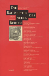 Die Baumeister des neuen Berlin