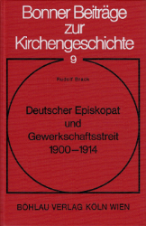 Deutscher Episkopat und Gewerkschaftsstreit 1900-1914