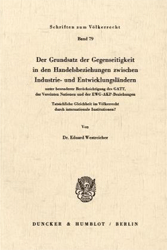 Der Grundsatz der Gegenseitigkeit in den Handelsbeziehungen zwischen Industrie- und Entwicklungsländern