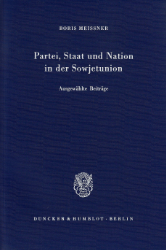 Partei, Staat und Nation in der Sowjetunion - Meissner, Boris