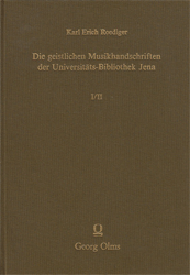 Die geistlichen Musikhandschriften der Universitätsbibliothek Jena I/II