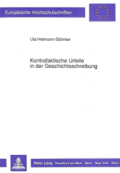 Kontrafaktische Urteile in der Geschichtsschreibung