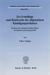 Zu Grundlage und Reichweite des allgemeinen Kündigungsschutzes