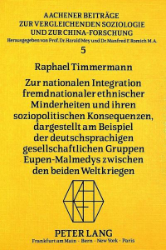 Zur nationalen Integration fremdnationaler ethnischer Minderheiten und ihren soziopolitischen Konsequenzen,