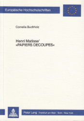 Henry Matisse' »papiers découpés«
