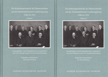Die Kabinettsprotokolle der Hannoverschen und der Niedersächsischen Landesregierung 1946 bis 1951. Zwei Bände