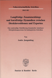 Buchcover Langfristige Zusammenhänge und kurzfristige Dynamiken zwischen Direktinvestitionen ...