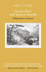 Goethes Reise nach Spanisch-Amerika