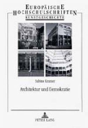 Architektur und Demokratie - Kramer, Sabine