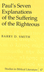 Paul's Seven Explanations of the Suffering of the Righteous