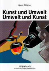 Kunst und Umwelt - Umwelt und Kunst