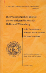 Die Philosophische Fakultät der vereinigten Universität Halle und Wittenberg ab der Thronbesteigung Wilhelm II. bis zum Vorabend des Ersten Weltkrieges
