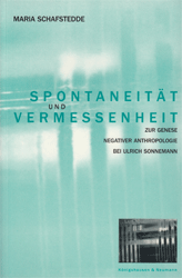 Spontaneität und Vermessenheit