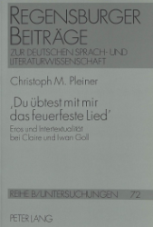 'Du übtest mit mir das feuerfeste Lied'