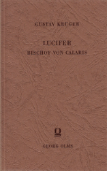 Lucifer - Bischof von Calaris und das Schisma der Luciferianer