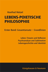 Lebens-Poietische Philosophie. Band 1