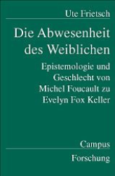 Die Abwesenheit des Weiblichen