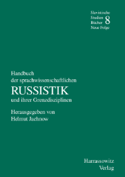 Handbuch der sprachwissenschaftlichen Russistik und ihrer Grenzdisziplinen