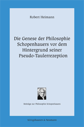 Die Genese der Philosophie Schopenhauers vor dem Hintergrund seiner Pseudo-Taulerrezeption