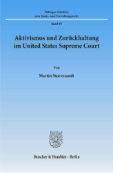 Aktivismus und Zurückhaltung im United States Supreme Court