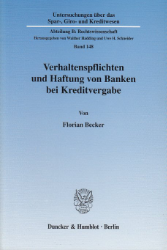 Verhaltenspflichten und Haftung von Banken bei Kreditvergabe