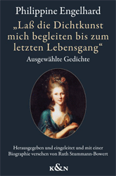 Laß die Dichtkunst mich begleiten bis zum letzten Lebensgang - Engelhard, Philippine