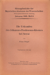 Die Urkunden des Johannes-Prodromos-Klosters bei Serrai