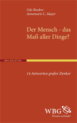 Der Mensch - das Maß aller Dinge?