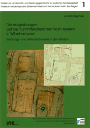 Buchcover Die Ausgrabungen auf der frühmittelalterlichen Wurt Hessens in Wilhelmshaven