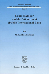 Louis L'Amour und das Völkerrecht (Public International Law)