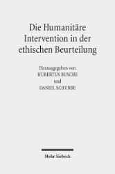 Die Humanitäre Intervention in der ethischen Beurteilung