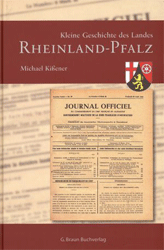 Kleine Geschichte des Landes Rheinland-Pfalz 1945-2005