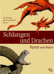 Schlangen und Drachen: Kunst und Natur