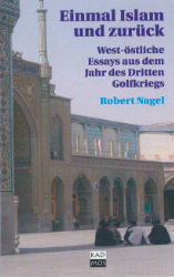 Einmal Islam und zurück - Nagel, Robert