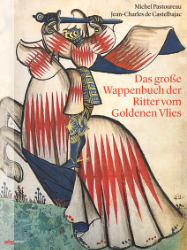 Das große Wappenbuch der Ritter vom Goldenen Vlies - Pastoureau, Michel/Jean-Charles de Castelbajac