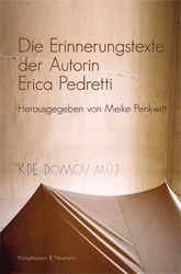 Die Erinnerungstexte der Autorin Erica Pedretti