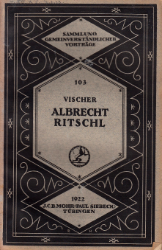 Albrecht Ritschl. Zu seinem hundertsten Geburtstage