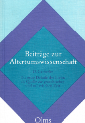 Die erste Dekade des Livius als Quelle zur gracchischen und sullanischen Zeit