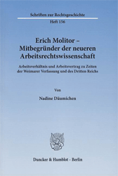 Erich Molitor - Mitbegründer der neueren Arbeitsrechtswissenschaft