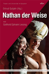Nathan der Weise von Gotthold Ephraim Lessing