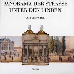 Panorama der Straße Unter den Linden vom Jahre 1820