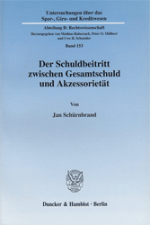 Der Schuldbeitritt zwischen Gesamtschuld und Akzessorietät