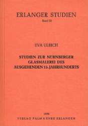 Studien zur Nürnberger Glasmalerei des ausgehenden 15. Jahrhunderts