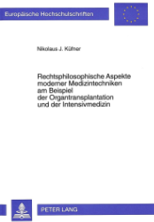 Rechtsphilosophische Aspekte moderner Medizintechniken