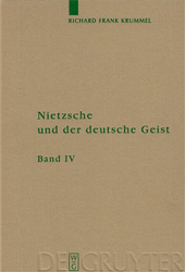 Nietzsche und der deutsche Geist. Band IV