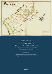 Das Land Loitz zwischen 1200 und 1700. Kartenband